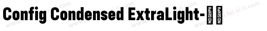 Config Condensed ExtraLight字体转换